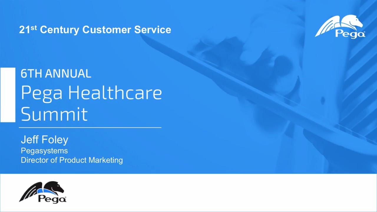 Healthcare Summit 2016: 21st Century Customer Service - New Channels and New Models