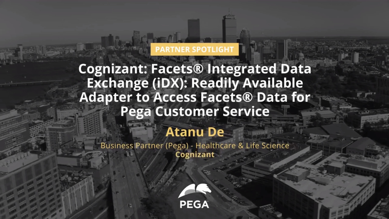 Facets® Integrated Data Exchange (iDX): Readily available adapter to access Facets® data for Pega Customer Service 