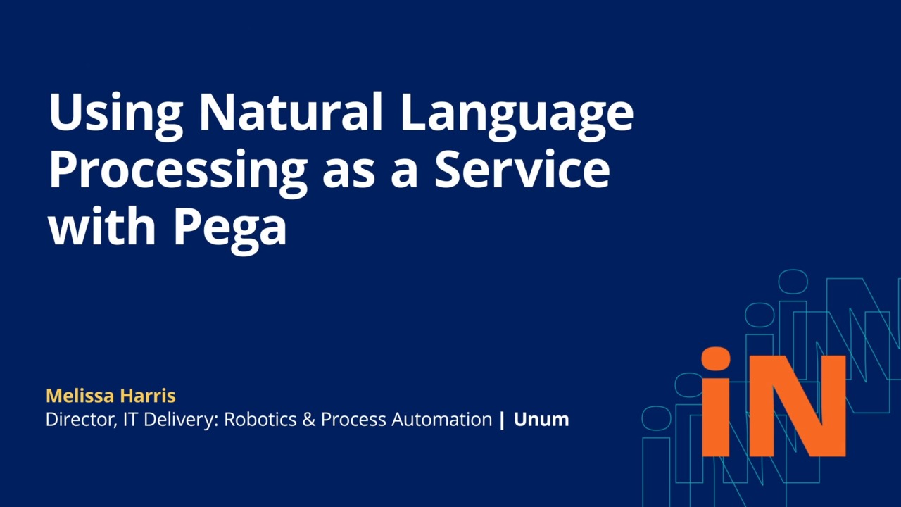PegaWorld 2020: Using Natural Language Processing as a Service with Pega