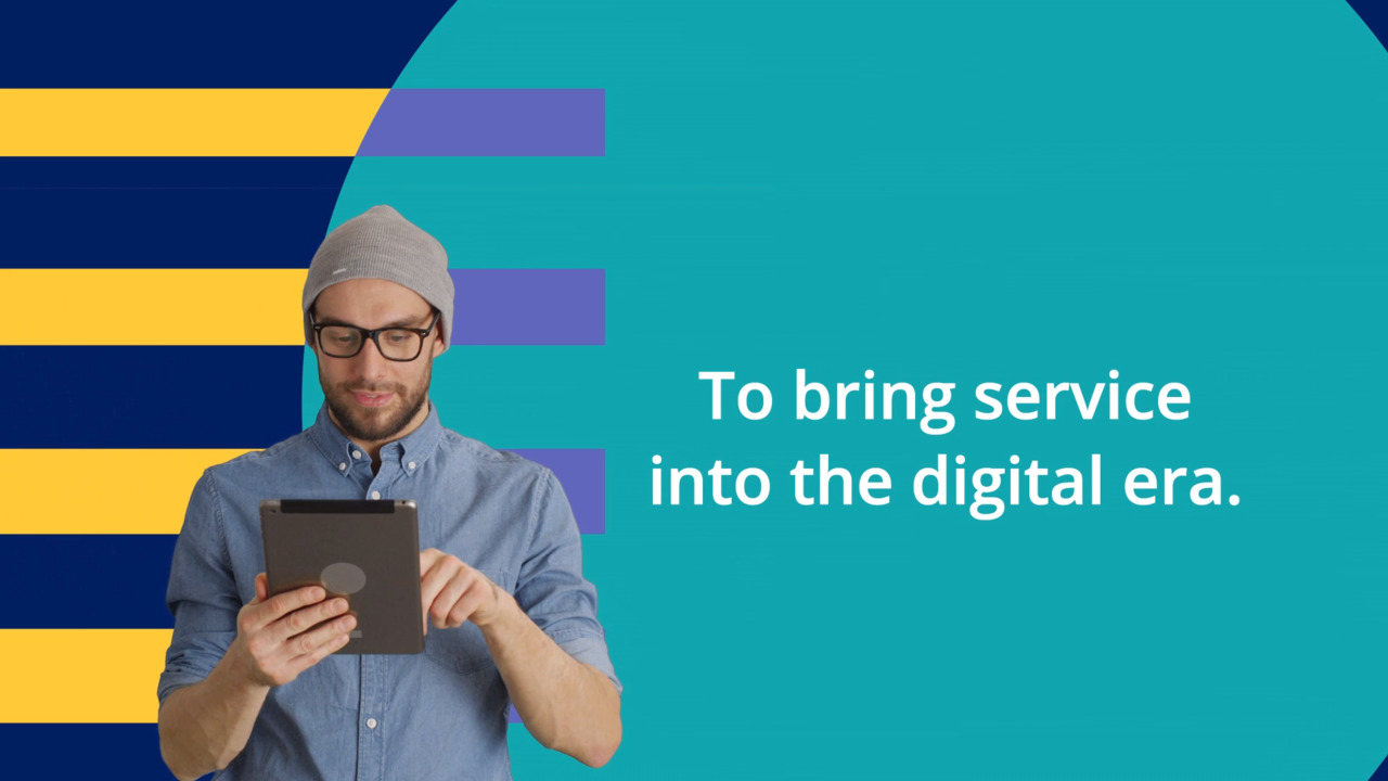 Simplify and personalize. Make service seamless.
