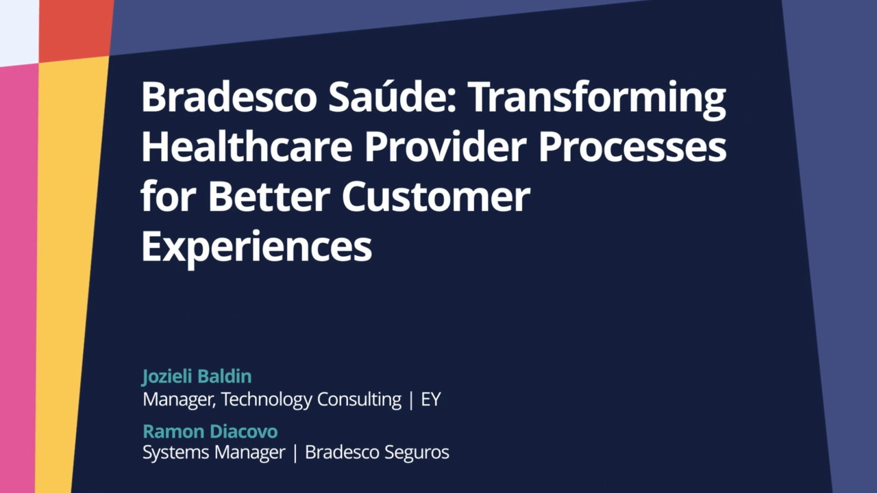 PegaWorld iNspire 2022: Bradesco Saúde: Transforming Healthcare Provider Processes for Better Customer Experiences