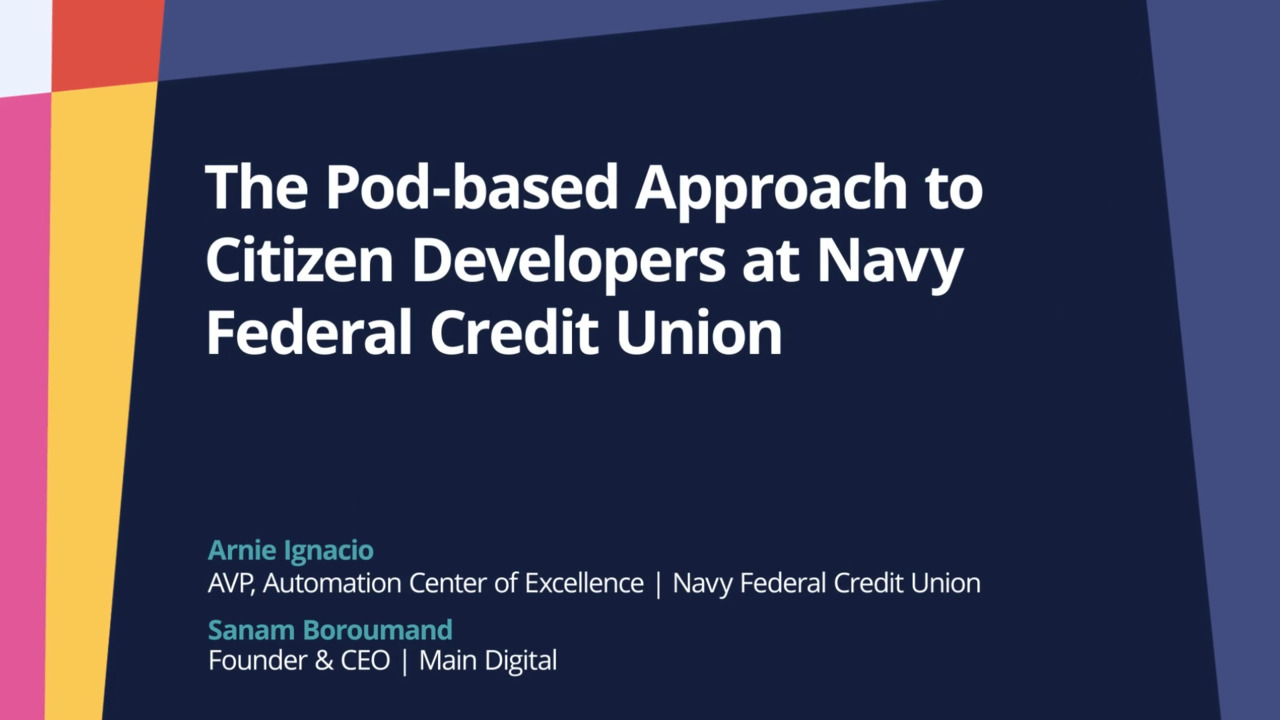 PegaWorld iNspire 2022: The Pod-based Approach to Citizen Developers at Navy Federal Credit Union