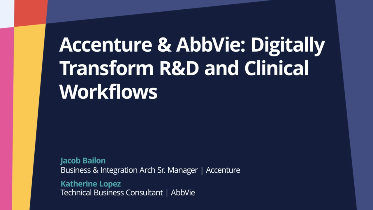 PegaWorld iNspire 2022: Accenture &amp; AbbVie: Digitally Transform R&amp;D and Clinical Workflows