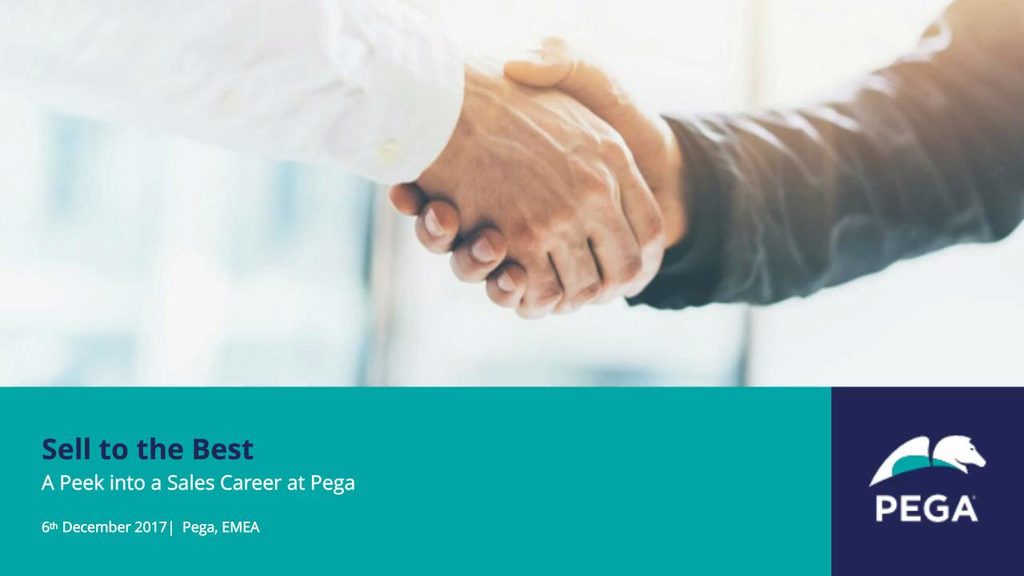 Sell to the Best - A Peek Inside a Sales Career at Pega
