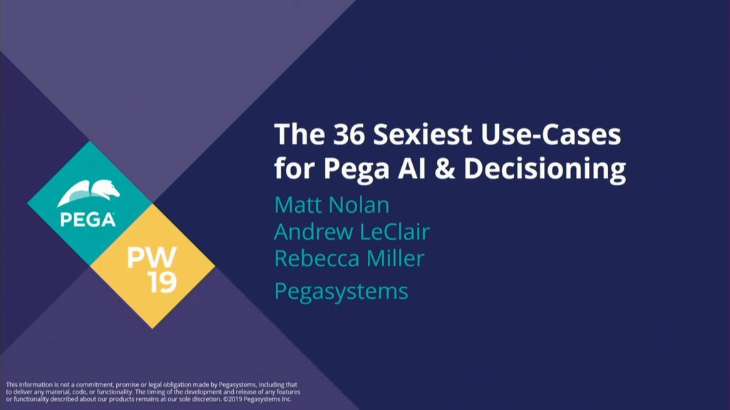 PegaWorld 2019: The 36 Sexiest Use-Cases For Pega AI &amp; Decisioning