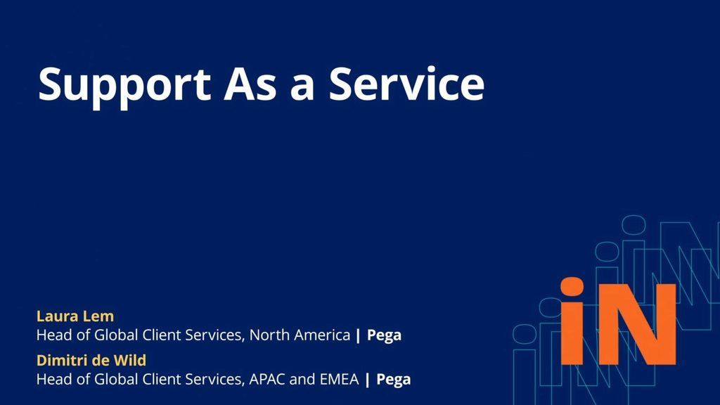 PegaWorld iNspire 2020: Support as a Service