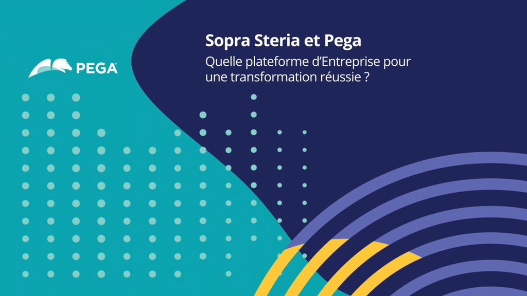 Pega Evolve Forum France: Which Enterprise platform for a successful transformation?