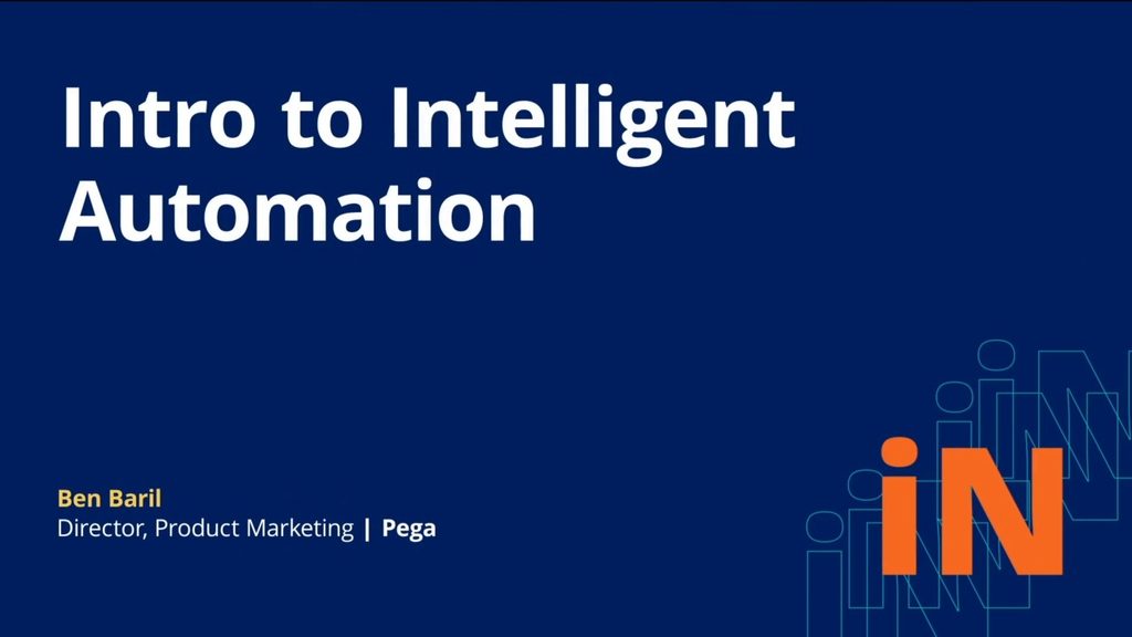 PegaWorld iNspire 2020: Intro to Intelligent Automation