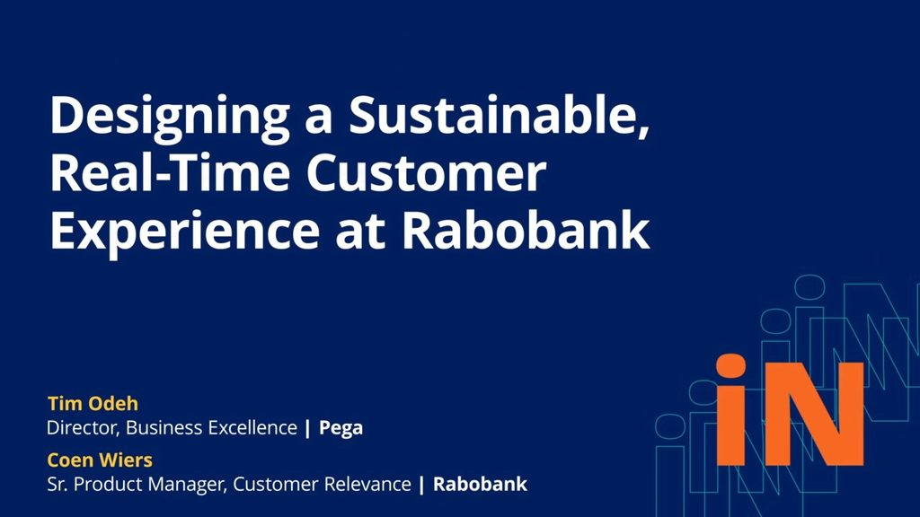  PegaWorld iNspire 2020: Designing Real-Time Customer Experiences at Rabobank