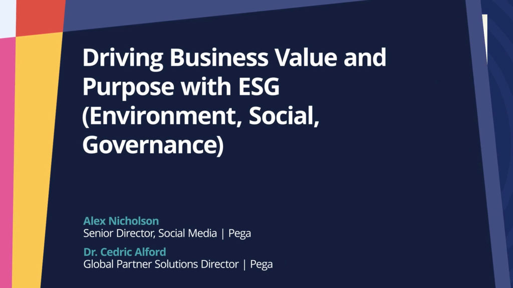 PegaWorld iNspire 2022: Driving Business Value and Purpose with ESG (Environment, Social, Governance)