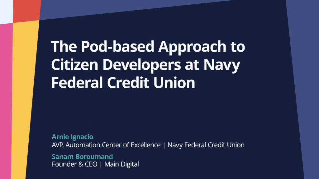 PegaWorld iNspire 2022: The Pod-based Approach to Citizen Developers at Navy Federal Credit Union