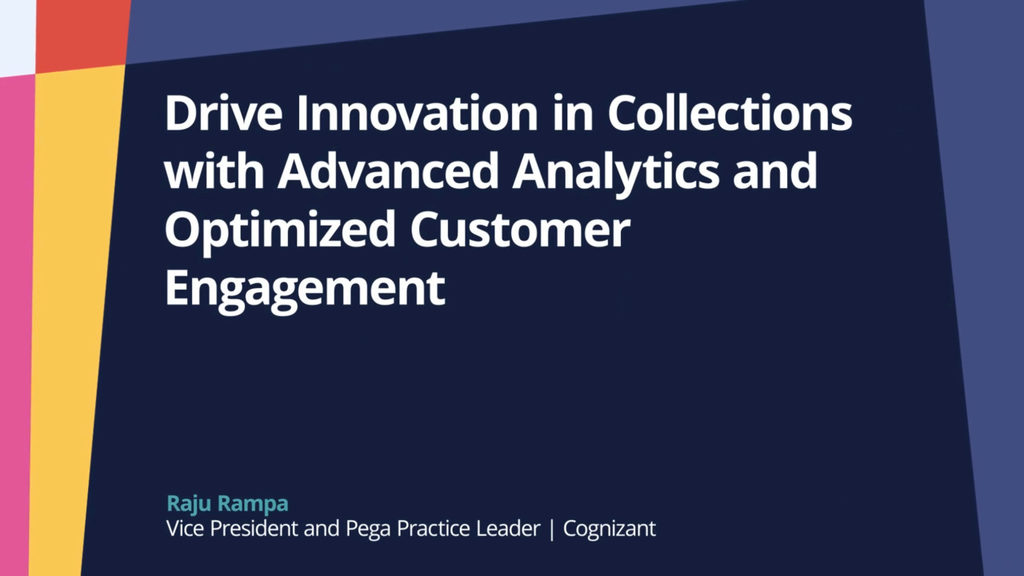 PegaWorld iNspire 2022: Drive Innovation in Collections with Advanced Analytics and Optimized Customer Engagement