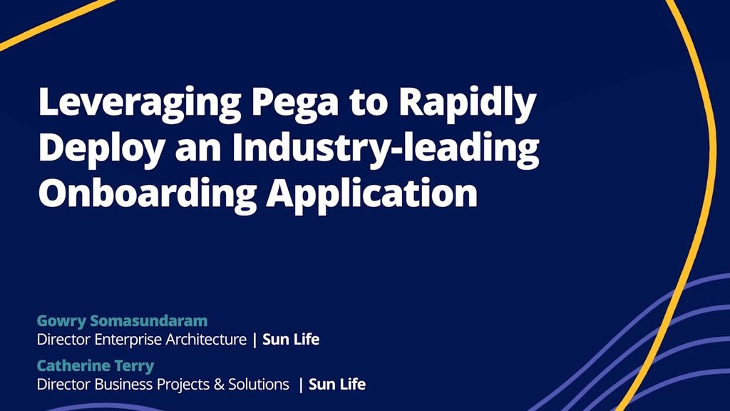 Leveraging Pega to Rapidly Deploy an Industry-leading Onboarding Application