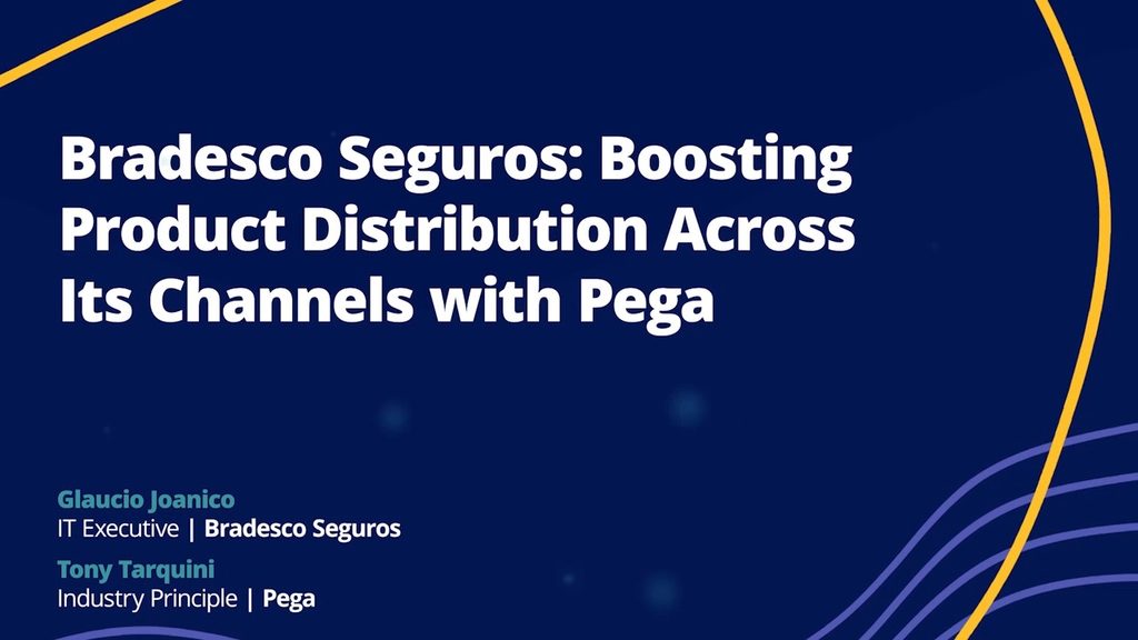 Bradesco Seguros: Boosting Product Distribution Across Its Channels with Pega
