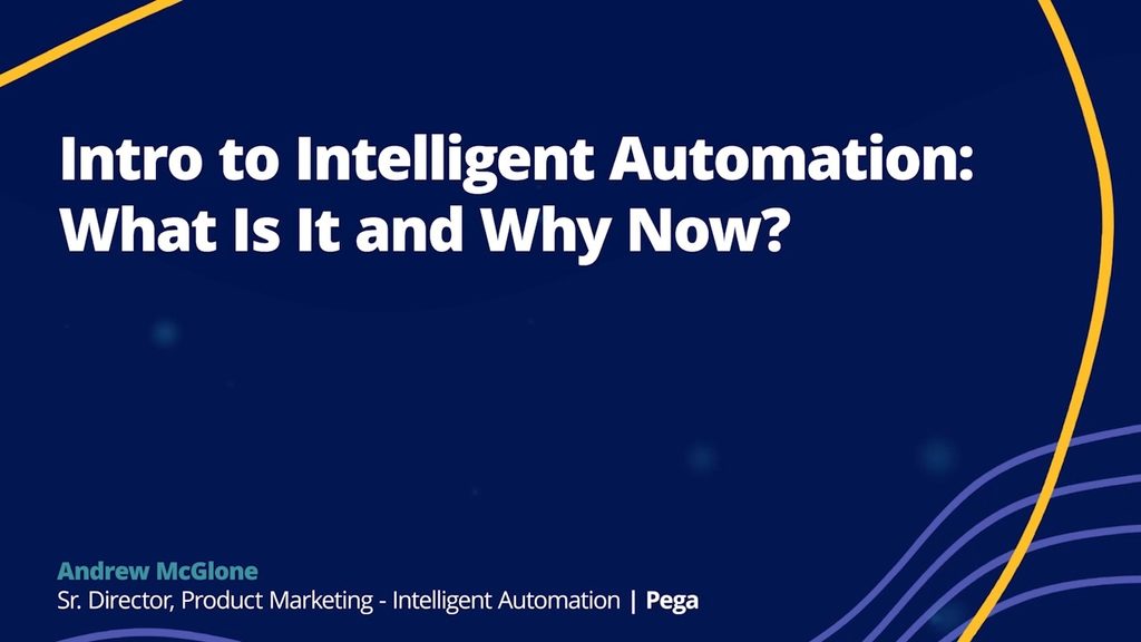 Intro to Intelligent Automation: What Is It and Why Now?