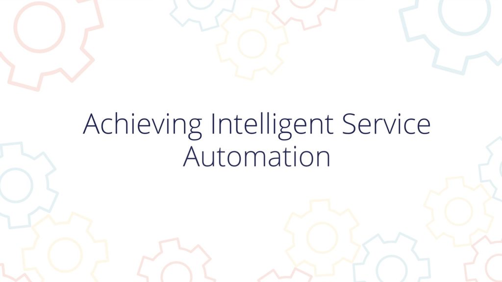 Intelligent Service Automation Overview