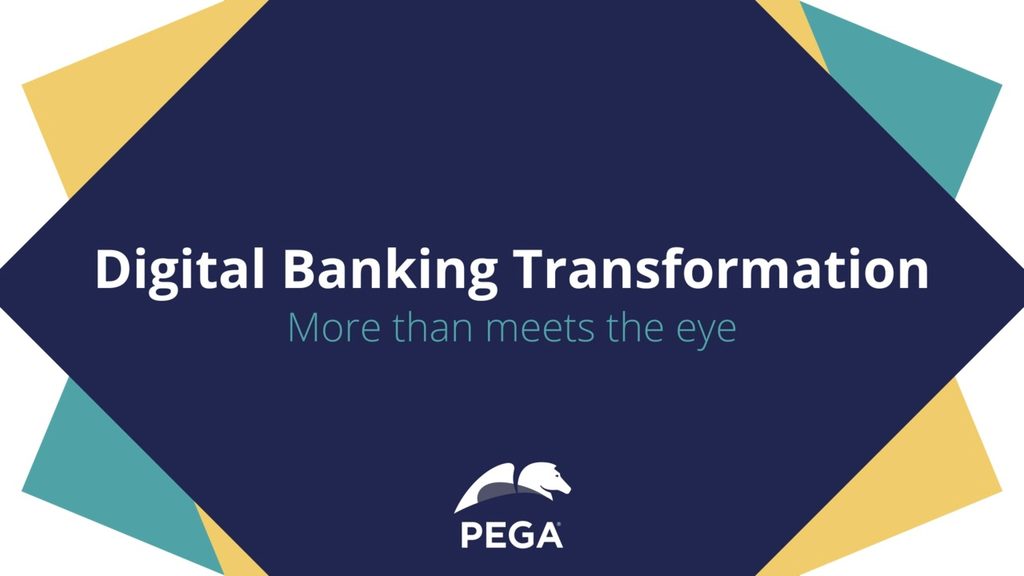 Digital Banking Transformation: More than meets the eye