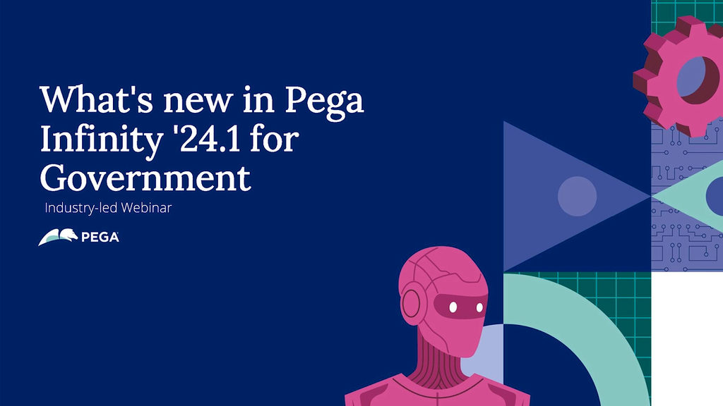 What's New in Pega Infinity '24.1 for Government