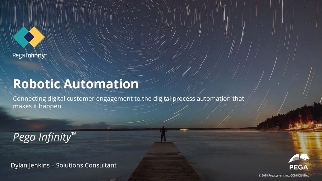 Pega In Action: Intelligent Automation