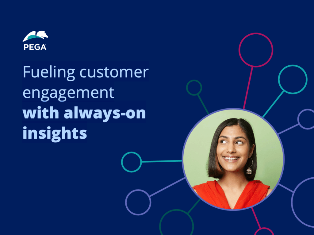 Fueling customer engagement with always-on insights