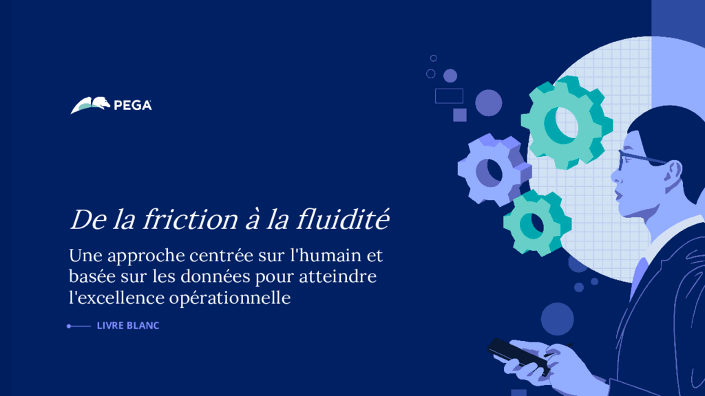 De la friction à la fluidité avec Pega Task Mining