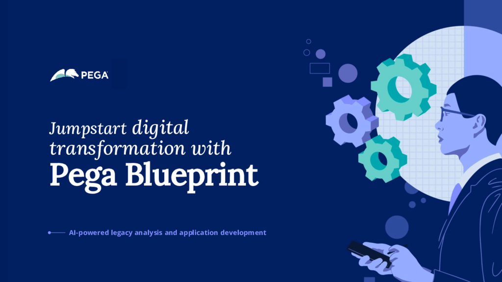 Jumpstart digital transformation with Pega Blueprint
