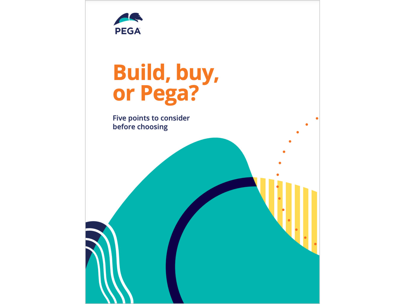 Build, Buy, or Pega? cover