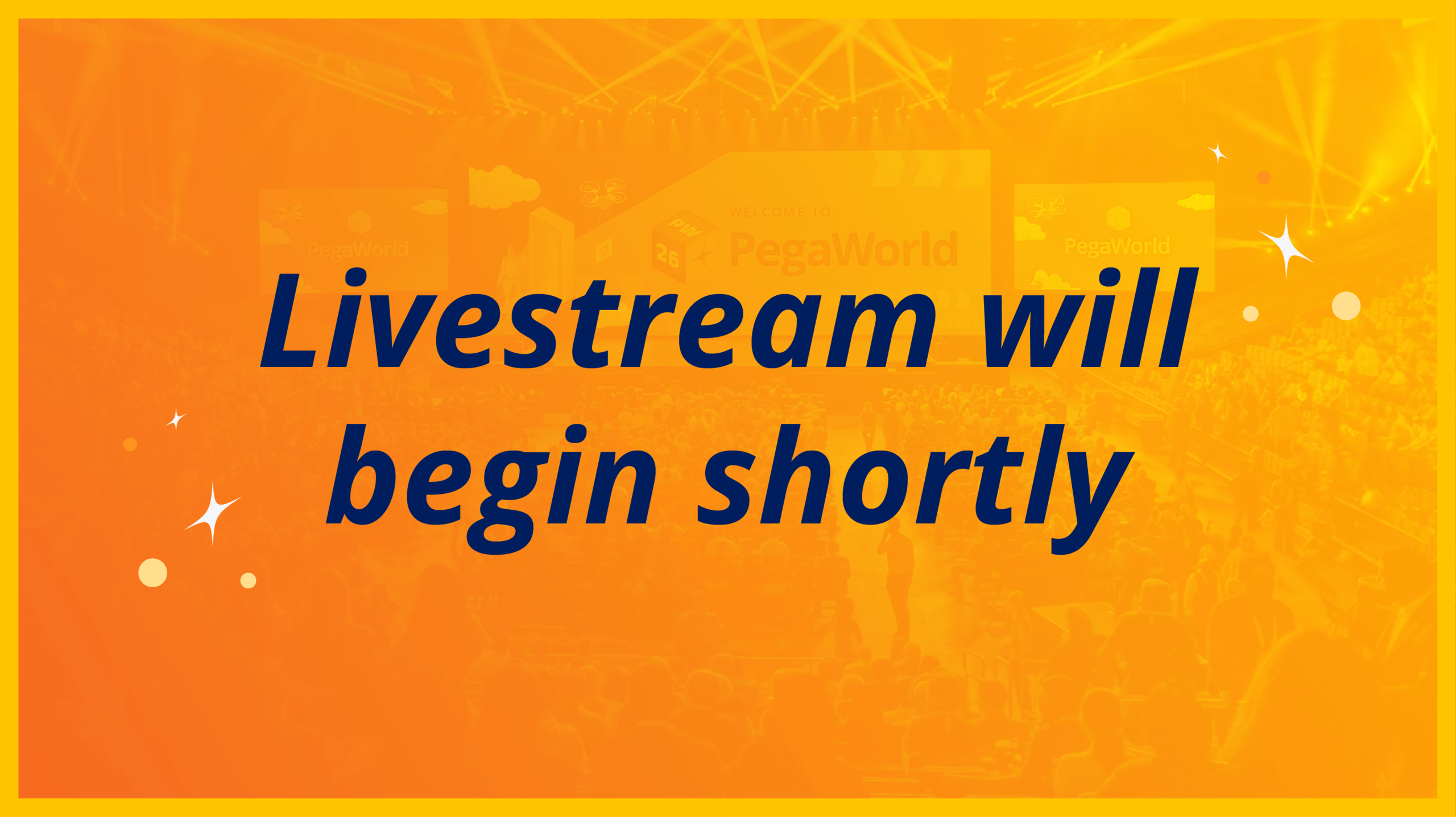 Orange image with navy text that reads "Livestream will begin shortly"